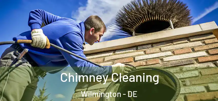 Chimney Cleaning Wilmington - DE